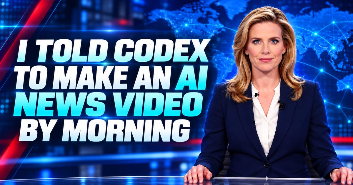 Codex-কে বলেছিলাম সকাল হওয়ার আগেই AI নিউজ ভিডিও বানিয়ে রাখতে—ফলাফল