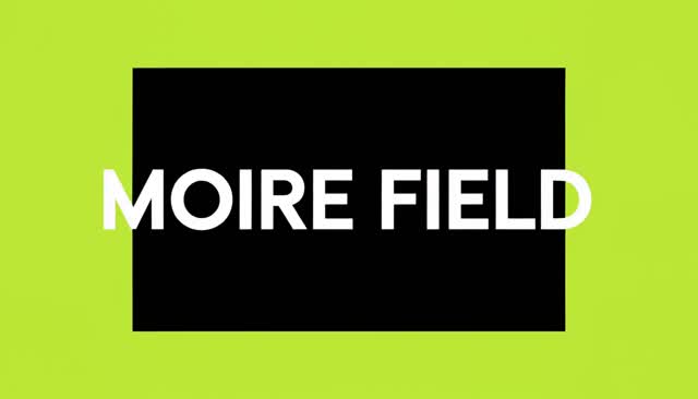 62 MOIRE FIELD：মোয়ারে হস্তক্ষেপ নকশা