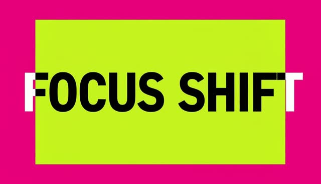 37 FOCUS SHIFT：ফোকাস স্থানান্তর