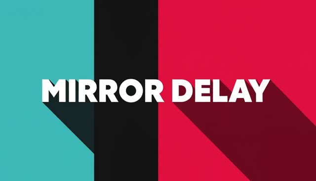 55 MIRROR DELAY：প্রতিবিম্বের বিলম্ব