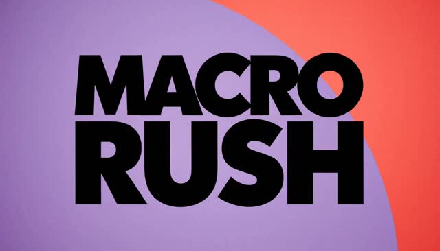 35 MACRO RUSH：ম্যাক্রো থেকে পেছানো