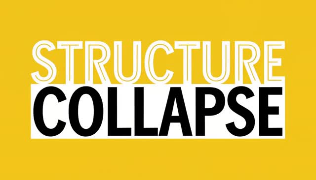 19 STRUCTURE COLLAPSE：কাঠামোর ধস